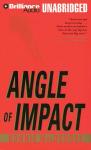 Angle of Impact (Unabridged) Audiobook, by Bonnie MacDougal