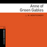 Anne of Green Gables (Adaptation): Oxford Bookworms Library, Stage 2 (Unabridged) Audiobook, by L.M. Montgomery