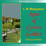 Anne of Green Gables: Anne of Green Gables, Book 1 (Unabridged) Audiobook, by L.M. Montgomery