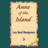 Anne of the Island (Unabridged) Audiobook, by L.M. Montgomery