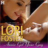 Annie, Get Your Guy (Unabridged) Audiobook, by Lori Foster
