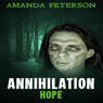 Annihilation - Hope: Annihilation, Book 2 (Unabridged) Audiobook, by Amanda Peterson