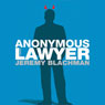 Anonymous Lawyer (Unabridged) Audiobook, by Jeremy Blachman