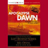 Apocalypse Dawn: Left Behind Military #1 (Unabridged) Audiobook, by Mel Odom