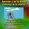 Aprender a ser tu mismo; comienza en tu interior? (Spanish Edition) (Unabridged) Audiobook, by Brenda Ehrler