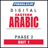 Arabic (East) Phase 2, Unit 01: Learn to Speak and Understand Eastern Arabic with Pimsleur Language Programs Audiobook, by Pimsleur