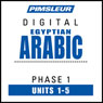 Arabic (Egy) Phase 1, Unit 01-05: Learn to Speak and Understand Egyptian Arabic with Pimsleur Language Programs Audiobook, by Pimsleur