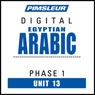 Arabic (Egy) Phase 1, Unit 13: Learn to Speak and Understand Egyptian Arabic with Pimsleur Language Programs Audiobook, by Pimsleur