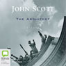 The Architect (Unabridged) Audiobook, by John Scott