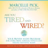 Are You Tired and Wired?: Your Proven 30-Day Program for Overcoming Adrenal Fatigue and Feeling Fantastic (Abridged) Audiobook, by Marcelle Pick