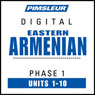 Armenian (East) Phase 1, Units 1-10: Learn to Speak and Understand Eastern Armenian with Pimsleur Language Programs Audiobook, by Pimsleur