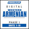 Armenian (West) Phase 1, Units 1-10: Learn to Speak and Understand Western Armenian with Pimsleur Language Programs Audiobook, by Pimsleur