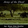 Army of the Dead (Unabridged) Audiobook, by Drac Von Stoller