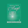 Ask an Angel Live! Volume 1 Audiobook, by Stevan J. Thayer