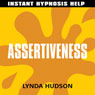 Assertiveness: Help for people in a hurry! Audiobook, by Lynda Hudson
