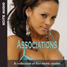 Associations: A Collection of Five Erotic Stories (Unabridged) Audiobook, by Cathryn Cooper
