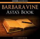 Astas Book (Unabridged) Audiobook, by Barbara Vine