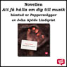 Att halla om dig till musik (En StorySide novell) (Unabridged) Audiobook, by John Ajvide-Lindqvist
