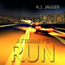 Attorneys Run (Unabridged) Audiobook, by R. J. Jagger