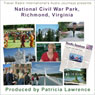 Audio Journeys: National Civil War Park, Richmond, Virginia: Gaines Mill, Site of an Important Civil War Battle Audiobook, by Patricia L. Lawrence