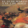 Audiolibro: Episodios nacionales (National Events): El 19 de Marzo y el 2 de Mayo (Unabridged) Audiobook, by Benito Perez Galdos