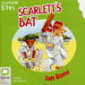 Aussie Bites: Scarletts Bat (Unabridged) Audiobook, by Ian Bone