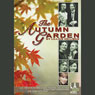 The Autumn Garden (Dramatized) Audiobook, by Lillian Hellman