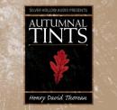 Autumnal Tints (Unabridged) Audiobook, by Henry David Thoreau