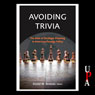 Avoiding Trivia: The Role of Strategic Planning in American Foreign Policy (Unabridged) Audiobook, by Daniel W. Drezner