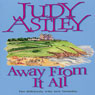 Away from It All (Unabridged) Audiobook, by Judy Astley