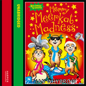 Awesome Animals  -  Merry Meerkat Madness (Unabridged) Audiobook, by Ian Whybrow