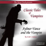 Aylmer Vance and the Vampire: Classic Tales of Vampires (Unabridged) Audiobook, by Claude Askew