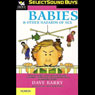 Babies and Other Hazards of Sex: How to Make a Tiny Person in Only 9 Months, with Tools You Probably Have around the Home (Unabridged) Audiobook, by Dave Barry