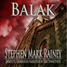 Balak (Unabridged) Audiobook, by Stephen Mark Rainey