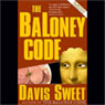 The BaLoney Code (Unabridged) Audiobook, by Davis Sweet