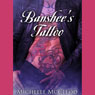 Banshees Tattoo (Unabridged) Audiobook, by Michelle McCleod