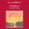 The Baptism (Unabridged) Audiobook, by Shelia Moses