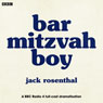 Bar Mitzvah Boy (Unabridged) Audiobook, by Jack Rosenthal
