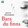 Bara du fanns (If You Were Only Around) (Unabridged) Audiobook, by Jenny Holmberg