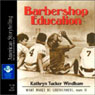 Barbershop Education: What Makes Us Southerners, Volume II (Abridged) Audiobook, by Kathryn Tucker Windham