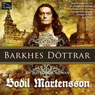 Barkhes dOttrar (Barkhor Daughters) (Unabridged) Audiobook, by Bodil Martensson
