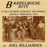 Barrelhouse Boys (Unabridged) Audiobook, by Dr. Joel Williamsen
