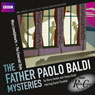 BBC Radio Crimes: The Father Paolo Baldi Mysteries: Miss Lonelyhearts & The Emerald Style Audiobook, by Barry Devlin
