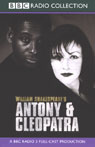 BBC Radio Shakespeare: Antony & Cleopatra (Dramatized) Audiobook, by William Shakespeare