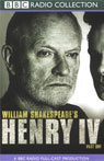 BBC Radio Shakespeare: Henry IV, Part One (Dramatized) Audiobook, by William Shakespeare
