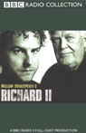 BBC Radio Shakespeare: Richard II (Dramatized) Audiobook, by William Shakespeare
