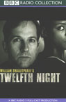 BBC Radio Shakespeare: Twelfth Night (Dramatized) Audiobook, by William Shakespeare