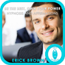 Be the Best, Own Your Power: Hypnosis & Subliminal Audiobook, by Erick Brown