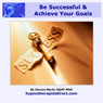 Be Successful & Achieve Your Goals (Unabridged) Audiobook, by Darren Marks