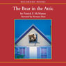 The Bear in the Attic (Unabridged) Audiobook, by Patrick McManus